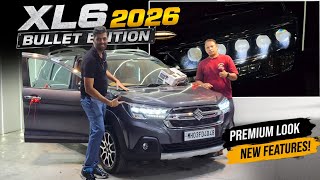 XL6 2026 BULLET EDITION WITH TOP GEAR LUXURIOUS INTERIOR...!!!