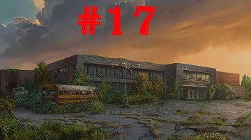 The Last Of Us Walkthrough Part 17 - School