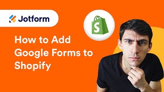 How to Add Google Forms to Shopify