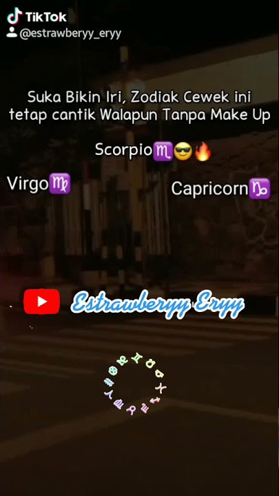 ZODIAK SCORPIO♏|| ZODIAK YG SUKA BIKIN IRI