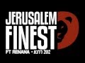 Jerusalem Finest Ft Renana ללכת 2012 Jerusalem Finest Ft Renana ללכת 2012