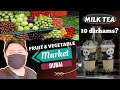 DUBAI FRUIT & VEGETABLE MARKET / AFTER QUARANTINE / MASARAP NA MILK TEA / #DUBAIOFW DIARIES
