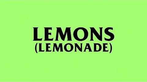 AKA Ft Nasty C - Lemons (Lemonade)