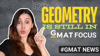 Is Geometry Still on the GMAT Focus Edition? Here’s the Truth | GMAT News