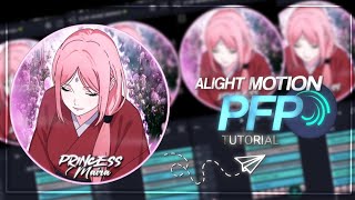 PFP TUTORIAL || ALIGHT MOTION 