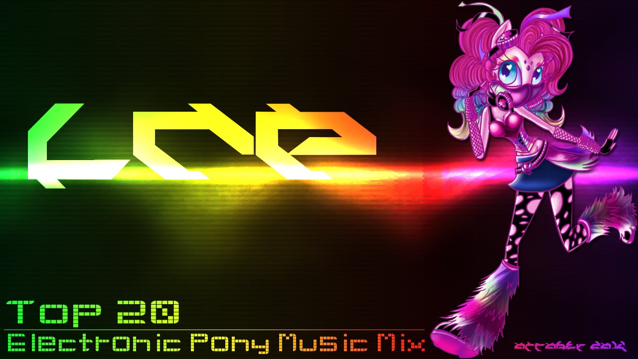 LNP Top 20 Electronic Pony Music Mix (October 2014) YouTube