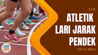 PJOK Kelas 9 - ATLETIK Lari Jarak Pendek Oleh Bu Bethy