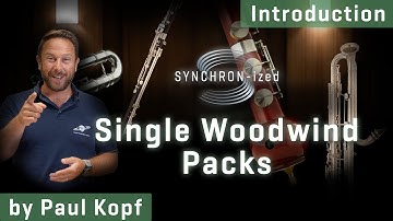 NEW: **Studio Series** SYNCHRON-ized Single Woodwind Packs - Introduction