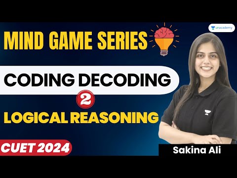 Coding Decoding | Logical Reasoning | Lec -2 | CUET UG 2024 | Sakina Ali