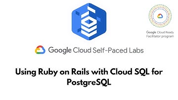 Using Ruby on Rails with Cloud SQL for PostgreSQL ||  Cloud SQL  || GSP109