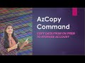AzCopy Command | Copy data from OnPrem Local system to Azure Storage Account