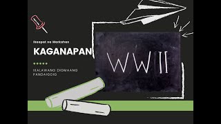 WW2 | MGA KAGANAPAN AT BUNGA NG IKALAWANG DIGMAANG PAANDAIGDIG | 4TH QUARTER | AP GRADE 8 | M3&4 screenshot 4