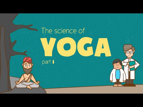 The Science of Yoga (Part 1 - Meditation)