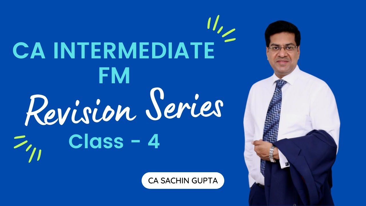 Class 4 | Revision Series | Capital Structure | Inter FM | CA Sachin ...