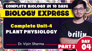 Complete Plant Physiology in One Shot Part-2 | Biology Express Series Day-4 ft. Vipin Sharma #brilix
