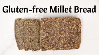 Millet and Seed Glutenfree Bread   Dairy Free and Eggless  Vegan