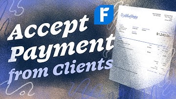 How to Accept Payments from Clients Online: A FreshBooks Invoice Tutorial