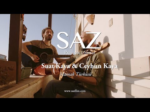 The SAZ Collection -  Suat Kaya & Ceyhun Kaya - Mamak Türküsü