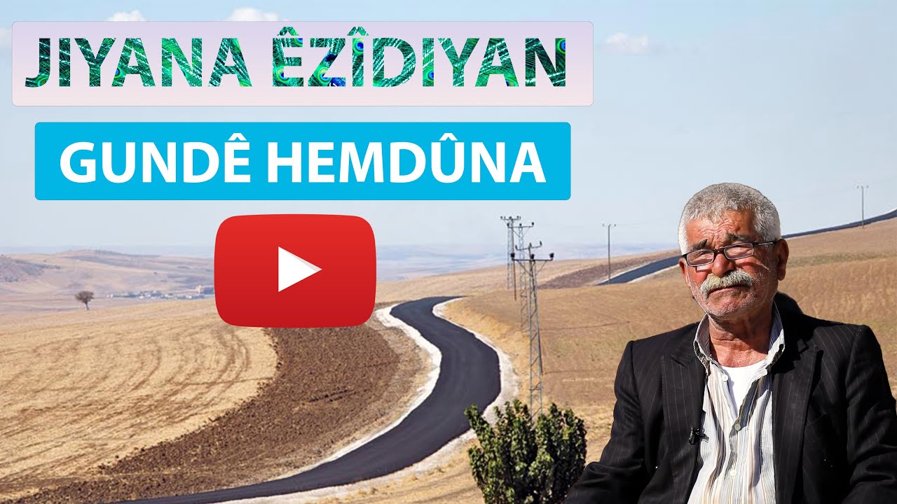 AX! WELATO - GUNDÊ HEMDÛNA / ÊLIH  (JIYANA ÊZÎDIYAN)