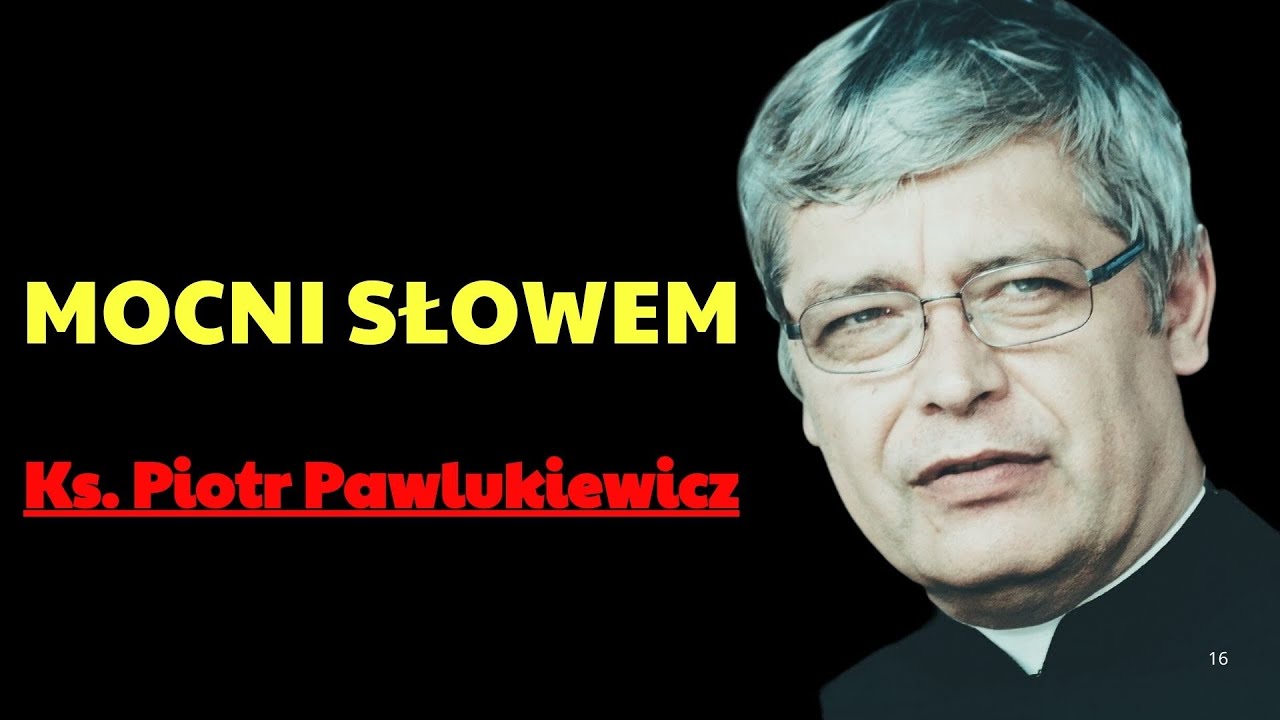 Bądź mocny słowem  | Ks. Piotr Pawlukiewicz Modlitwa