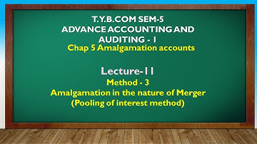 T Y BCOM SEM - 5 | AMALGAMATION ACCOUNTS LEC 11 | GUJARATI By Suresh Sir