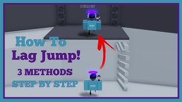 STEP BY STEP Tutorial How To LAG JUMP! *3 METHODS*