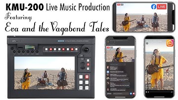 KMU-200 Live Music Production with Eva and the Vagabond Tales