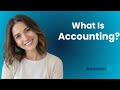 What Is Accounting? | Accounting Explained Simply