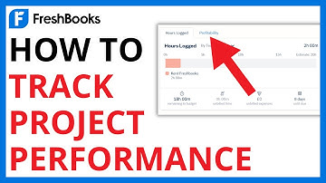 How to Track Project Performance on FreshBooks [QUICK GUIDE]
