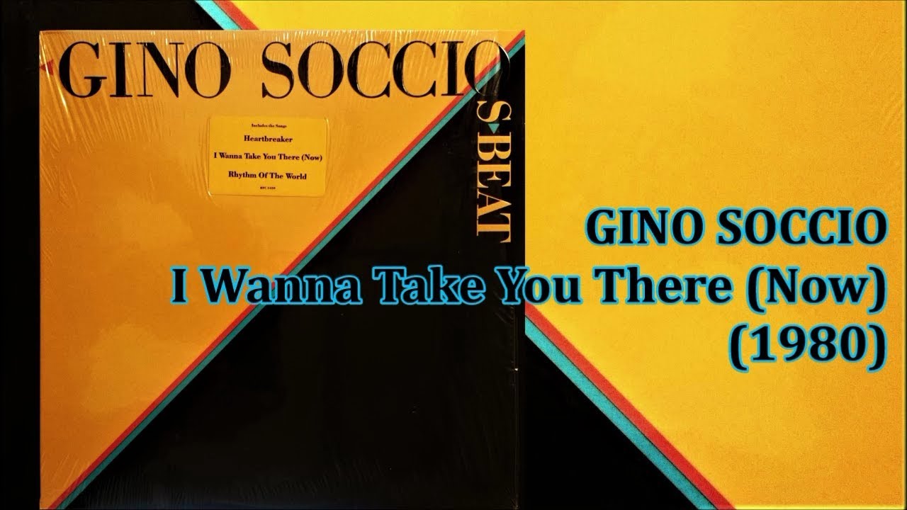 GINO SOCCIO I Wanna Take You There (Now) (1980) Soul