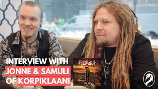 Interview with Jonne Järvelä &amp; Samuli Mikkonen of KORPIKLAANI ● Jylhä ● Tuonela Magazine