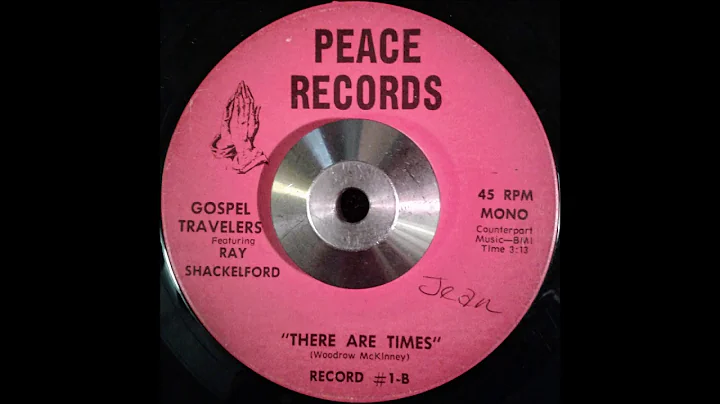 Gospel Travelers Ft. Ray Shackelford - There Are T...