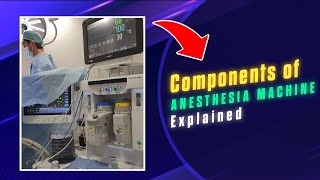 Anesthesia machine | Components