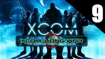 XCOM : Long War (MOD) #9 : This War Goes Undergroud