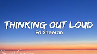 Ed Sheeran - Thinking out Loud (Lyrics)