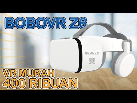 VR MURAH TERBAIK ‼️ Unboxing & Review VR Murah Portable: BOBOVR Z6 | VR Indonesia