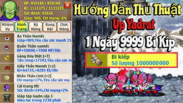 Ngọc Rồng Online - Hướng Dẫn Thủ Thuật Úp Yadrat Từ A Tới Z 1 Ngày 9999 Bí Kíp Cực Nhanh