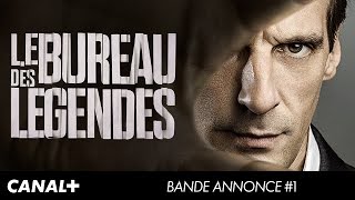 Bande annonce Le Bureau des légendes 