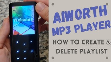 How To Create & Delete Playlist | Aiworth | Digital MP3 Player