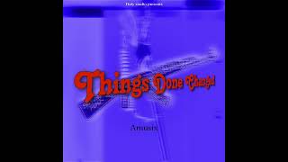 Amusix - Things Done Changed (instrumental ep)