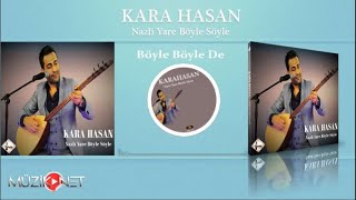 Kara Hasan - Böyle Böyle De Resimi