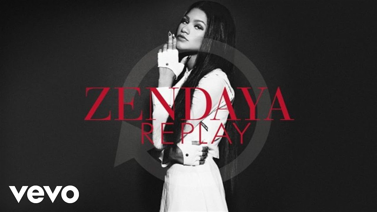 Zendaya   Replay Official Audio