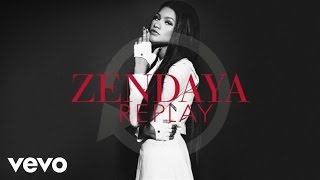 Zendaya - Replay  Resimi