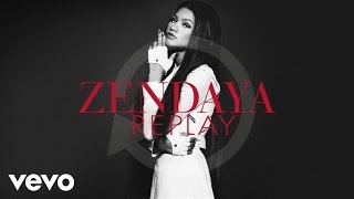 Zendaya - Replay