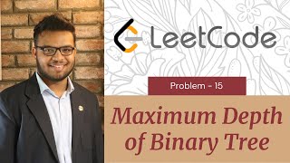 Maximum Depth of Binary Tree | Leetcode#104 | Java | Technical Interview