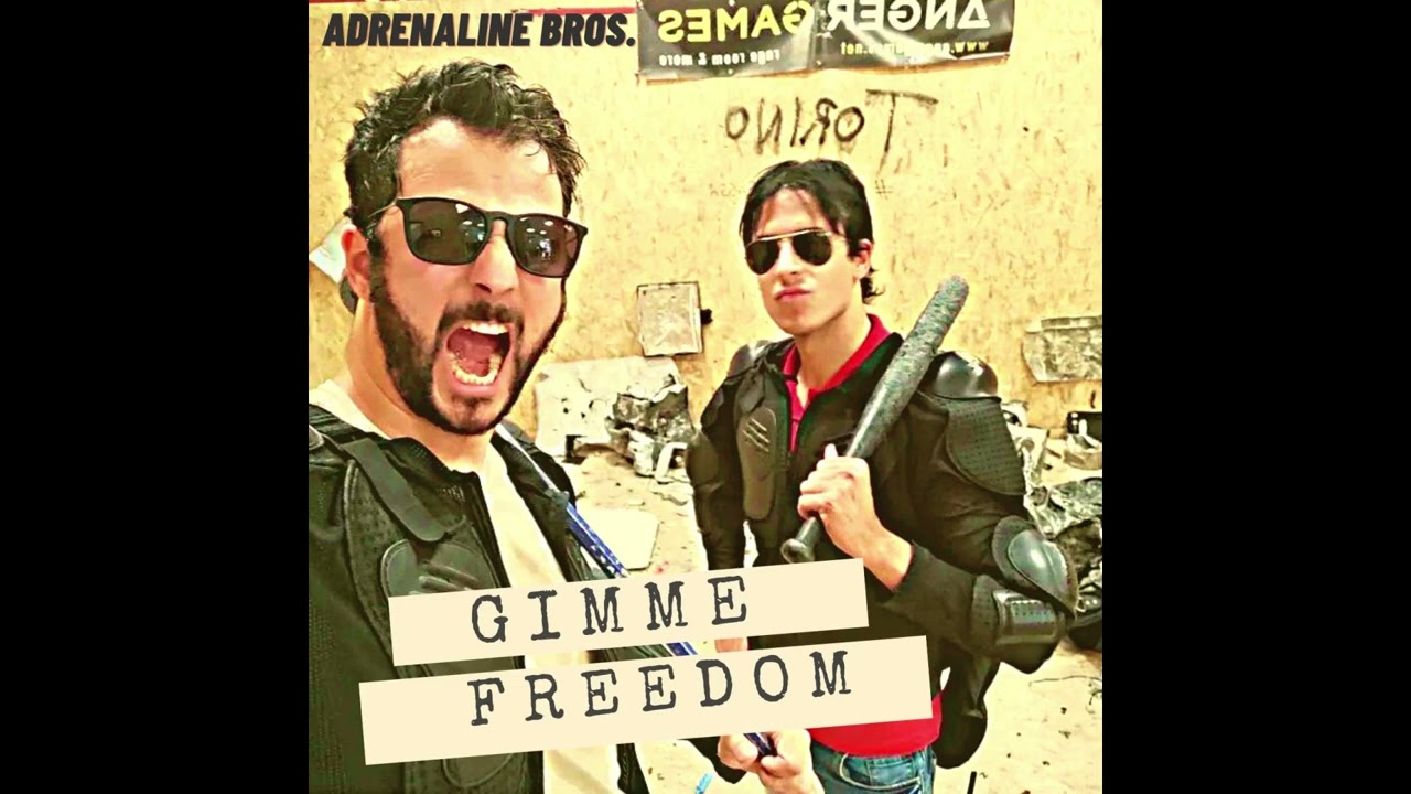 Adrenaline Bros. - "Gimme Freedom" (lyric audio)
