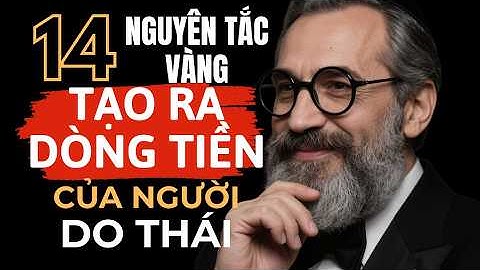 14 NGUYÊN TẮC VÀNG Giúp Người Do Thái Biến Tiền Lẻ Thành Gia Tài | TUI THÀNH CÔNG