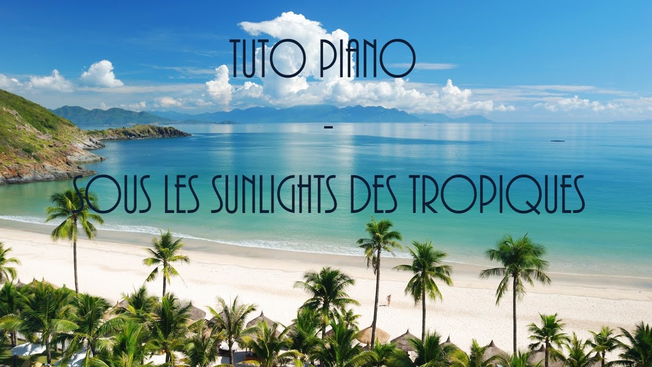 [Tuto n°2] Sous les sunlights des tropiques - Gilbert Montagne - YouTube