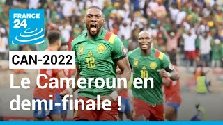CAN-2022 : Le Cameroun domine la Gambie (2-0) et file en demi-finale • FRANCE 24
