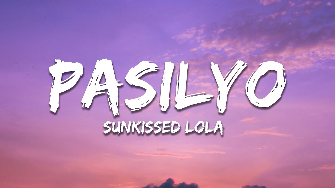 SunKissed Lola - Pasilyo (Lyrics)